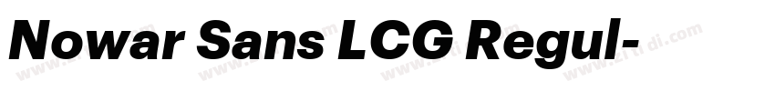 Nowar Sans LCG Regul字体转换
